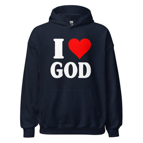 I Love God Hoodie