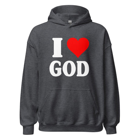 I Love God Hoodie