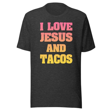 I Love Jesus and Tacos Shirt