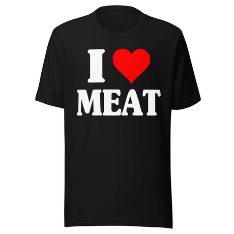 I Love Meat Shirt