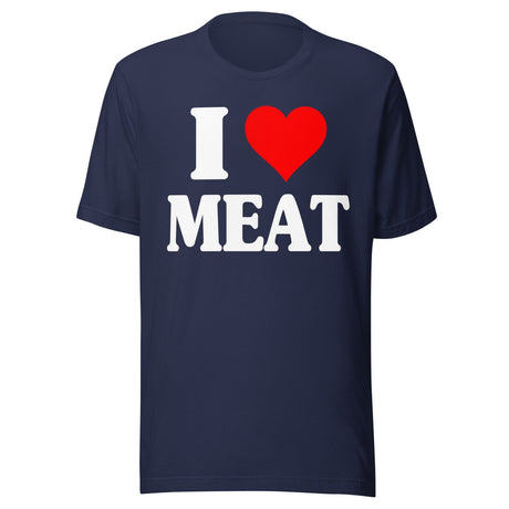 I Love Meat Shirt