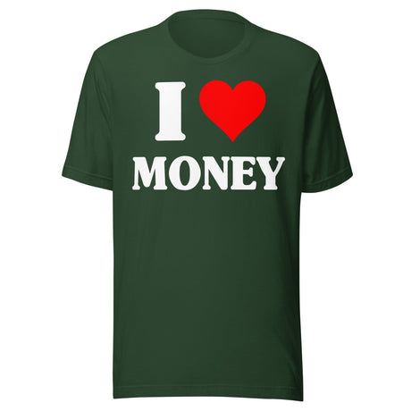 I Love Money Shirt