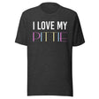 I Love My Pittie Shirt