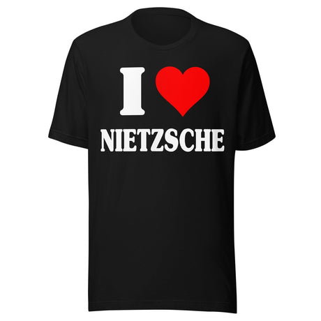 I Love Nietzsche Shirt