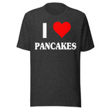 I Love Pancakes Shirt