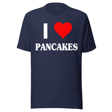 I Love Pancakes Shirt