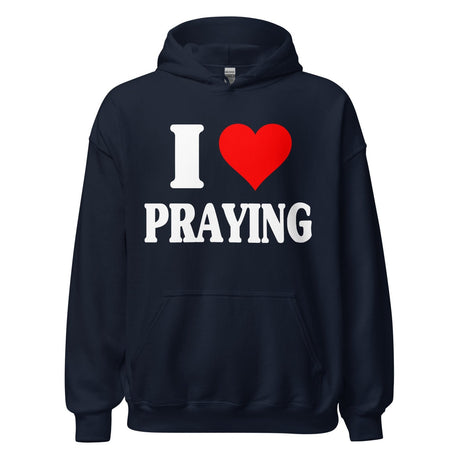 I Love Praying Hoodie