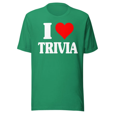 I Love Trivia Shirt