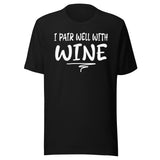 I Pair Well With Wine Shirt