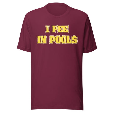 I Peel in Pools Shirt