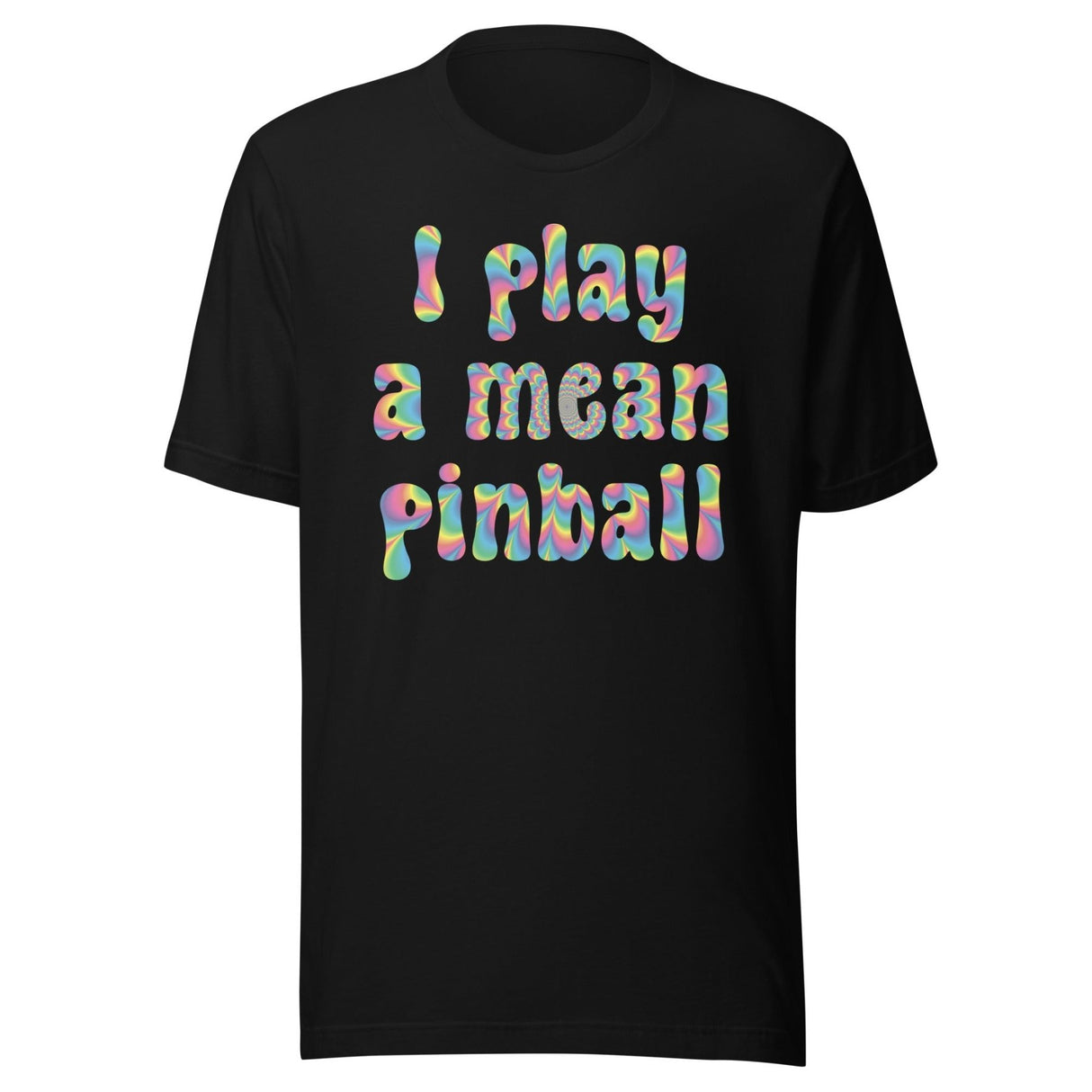 I Play a Mean Pinball Shirt