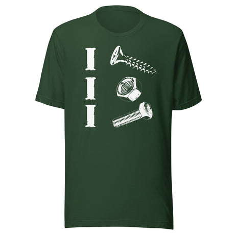 I Screw I Nut I Bolt Shirt