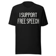 I Support Free Speech Shirt
