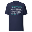 I Survived Another Winter of Death Shirt