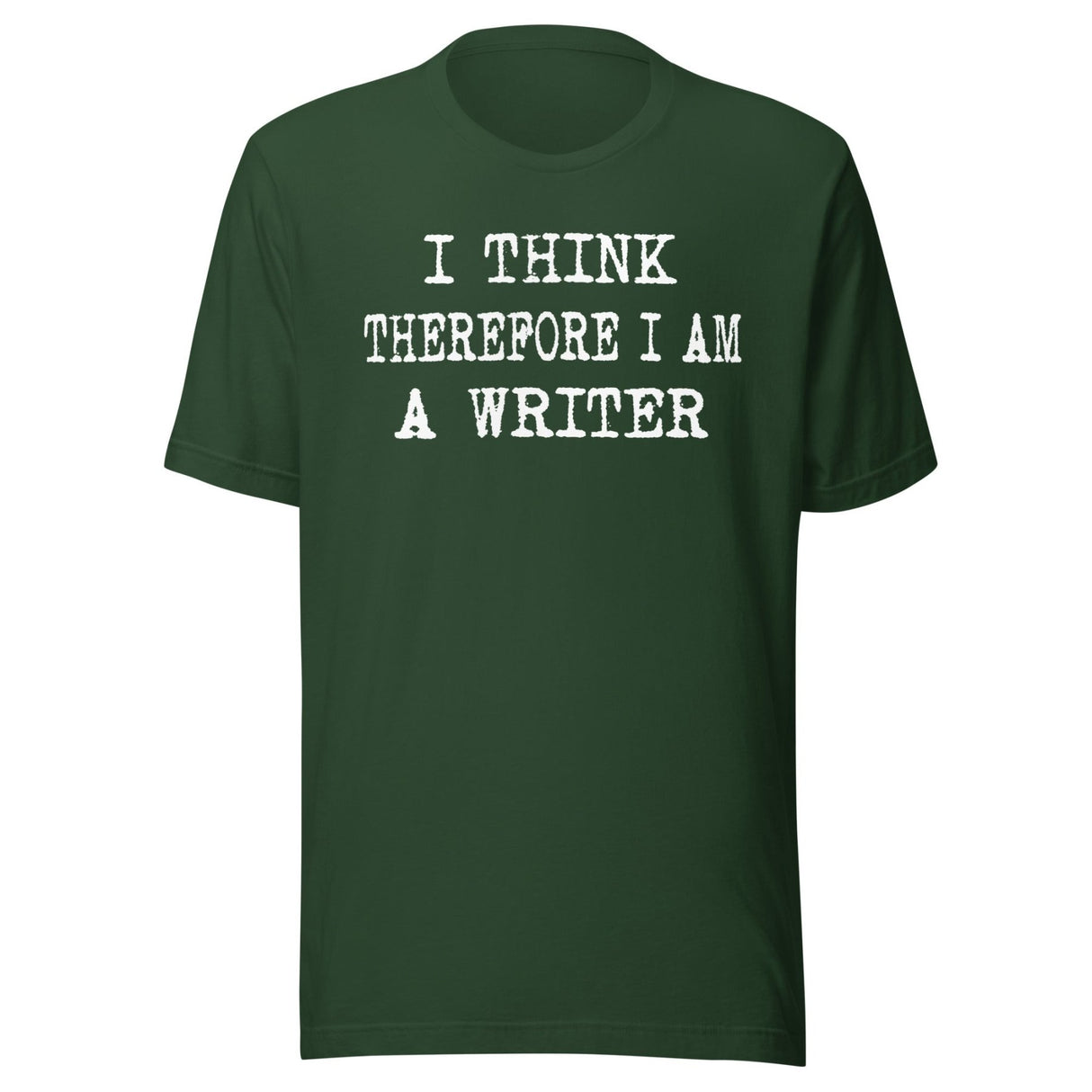 I Think Therefore I Am a Writer Shirt