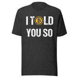I Told You So Bitcoin Shirt