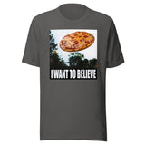 I Want To Believe Pizza Shirt