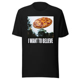 I Want To Believe Pizza Shirt