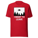 I Want To Leave Shirt