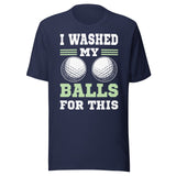 I Washed My Balls For This Golf Shirt