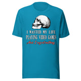 I Wasted My Life Playing Video Games Shirt