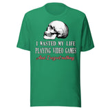 I Wasted My Life Playing Video Games Shirt