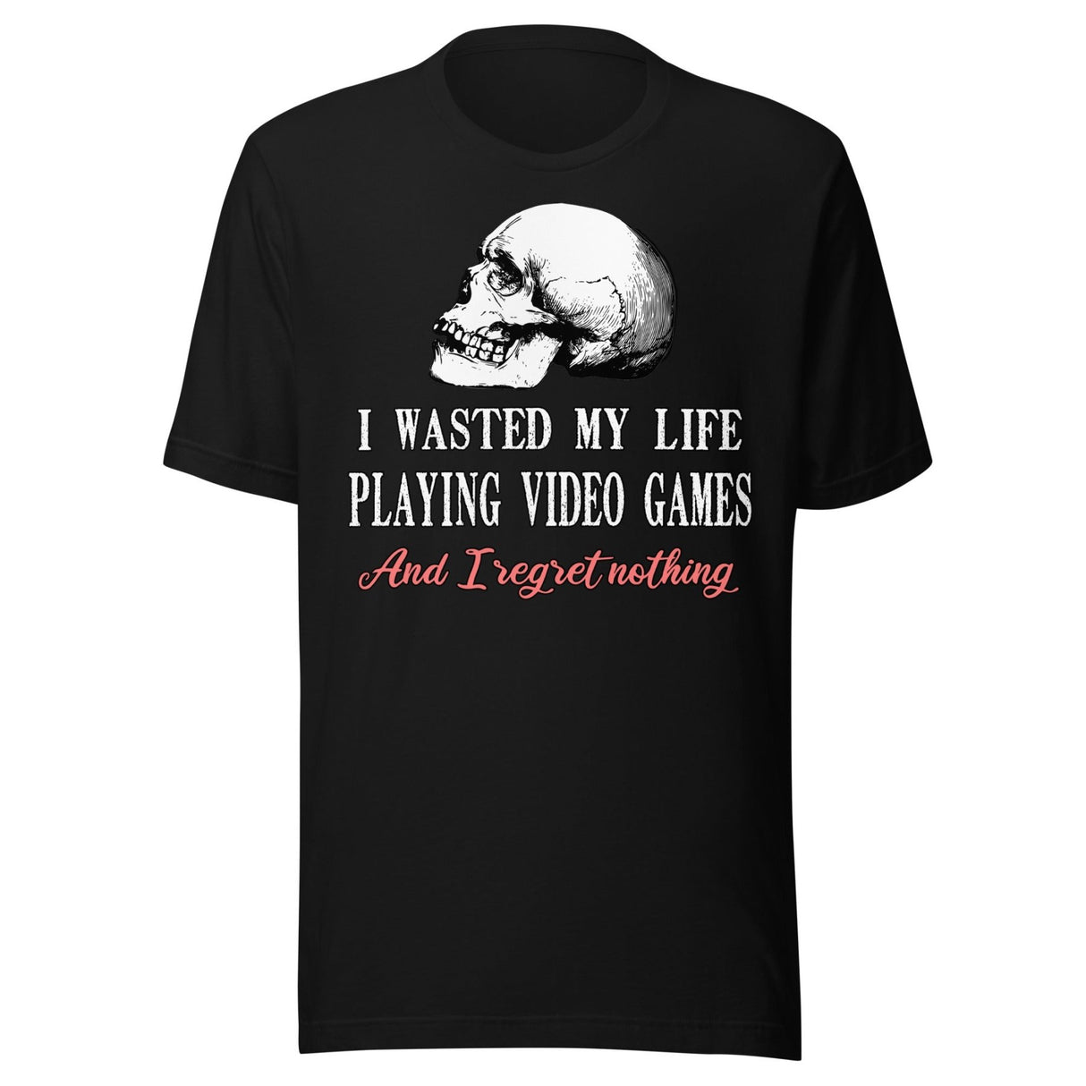 I Wasted My Life Playing Video Games Shirt