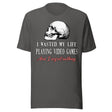 I Wasted My Life Playing Video Games Shirt