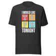 I Would Like Tofu Tonight Shirt