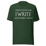 I Write And I Know Things Shirt