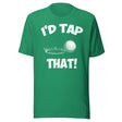 I'd Tap That Golf Shirt