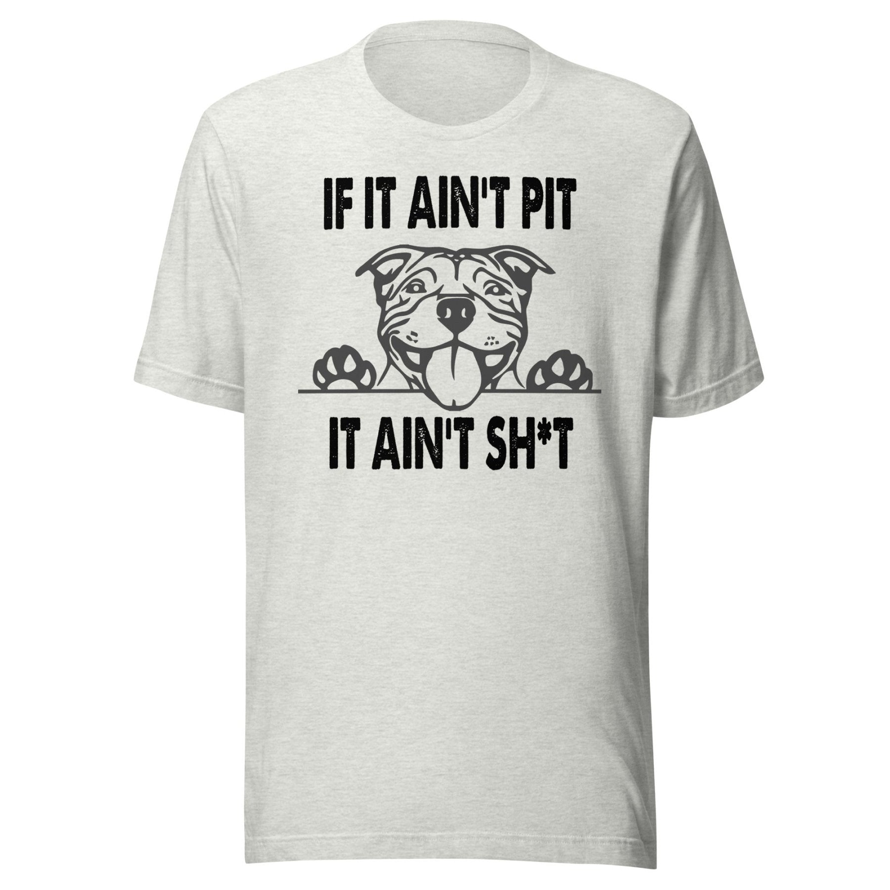 if-it-aint-pit-it-aint-shit-
