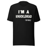 I'm a Knucklehead Tim Walz Quote Shirt