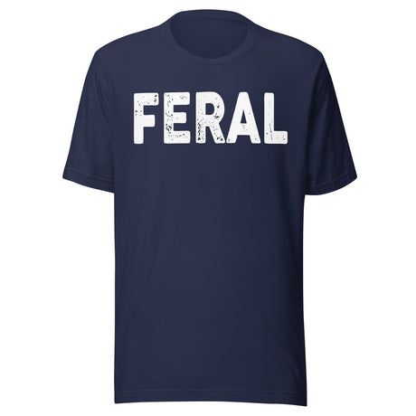 I'm Feral Shirt