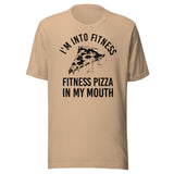 I'm Into Fitness Pizza Shirt