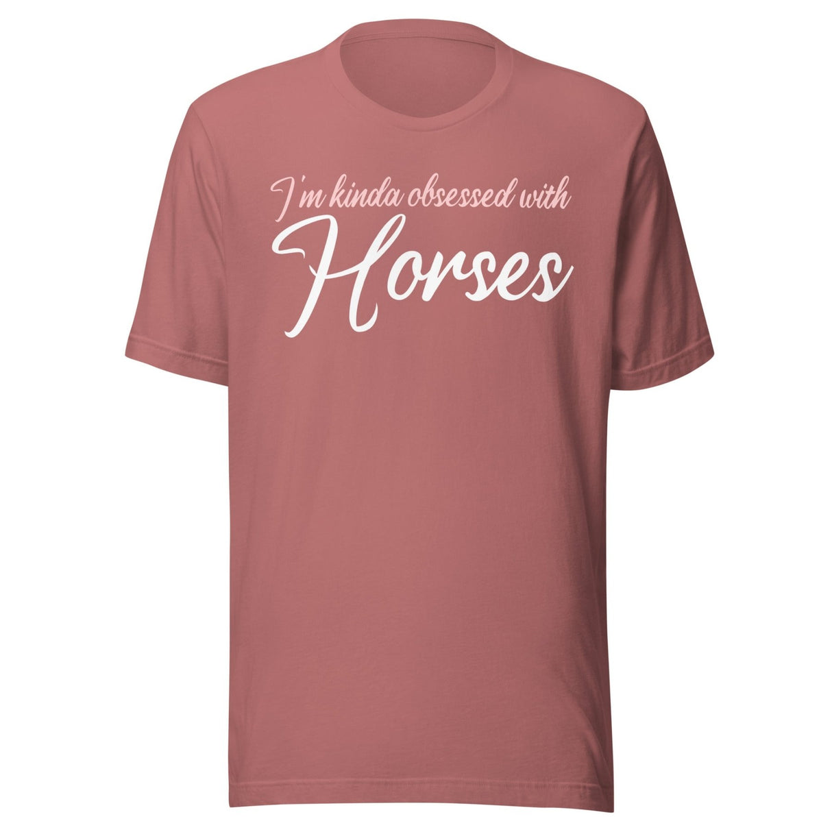 I'm Kinda Obsessed With Horses Shirt