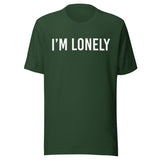 I'm Lonely Shirt