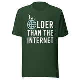I'm Older Than The Internet Shirt
