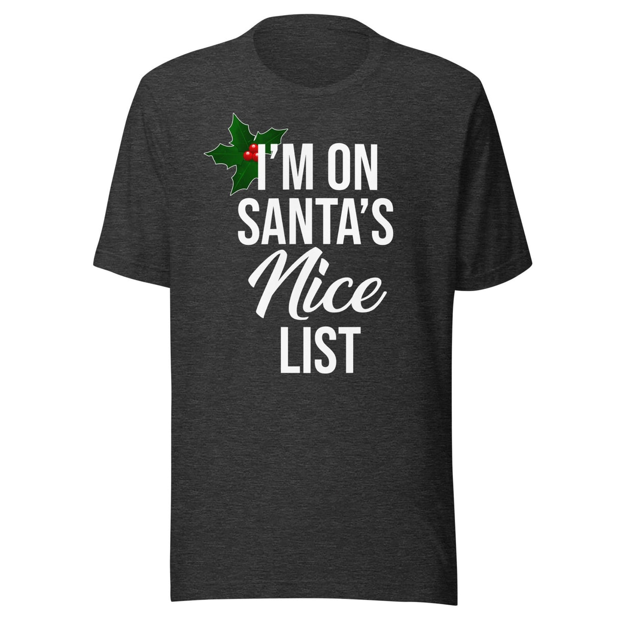 I'm On Santa's Nice List Shirt