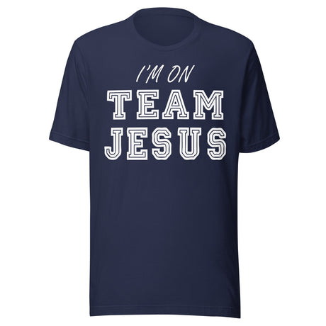 I'm On Team Jesus Shirt