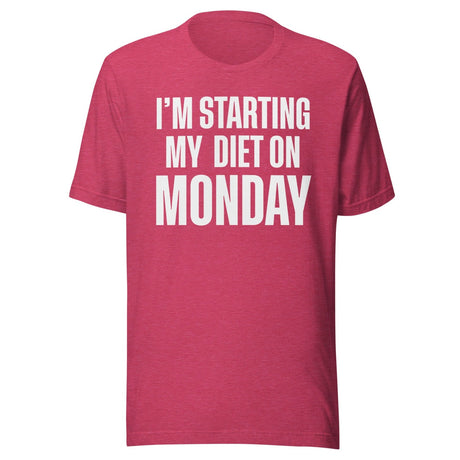 I'm Starting My Diet on Monday Shirt