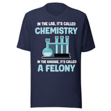 In The Lab It's Called Chemistry Shirt