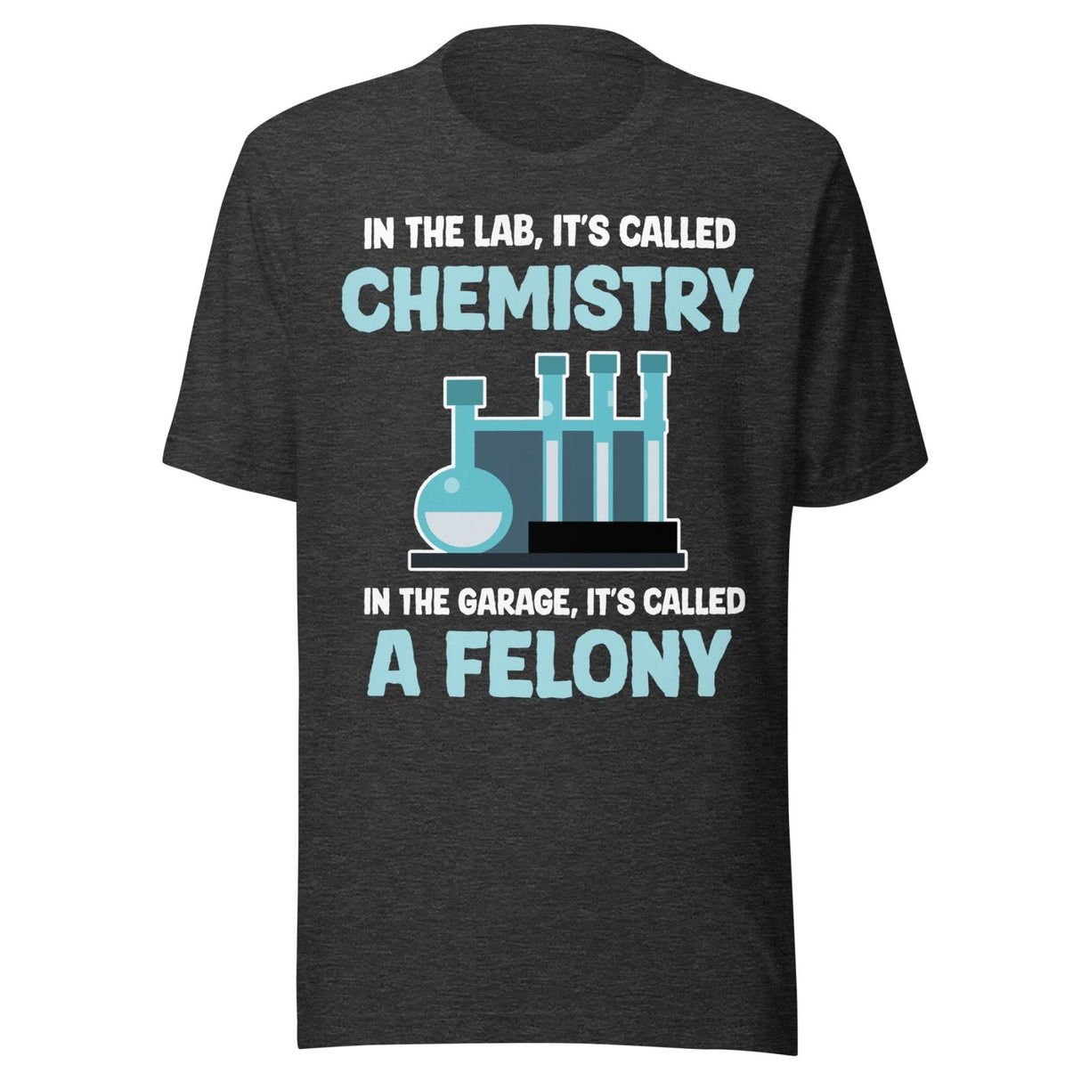 In The Lab It's Called Chemistry Shirt