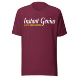 Instant Genius Just Add Beer Shirt