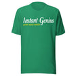 Instant Genius Just Add Beer Shirt
