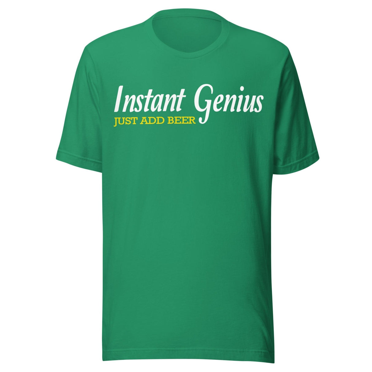 Instant Genius Just Add Beer Shirt
