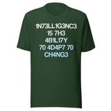 Intelligence Is The Ability To Adapt To Change Shirt