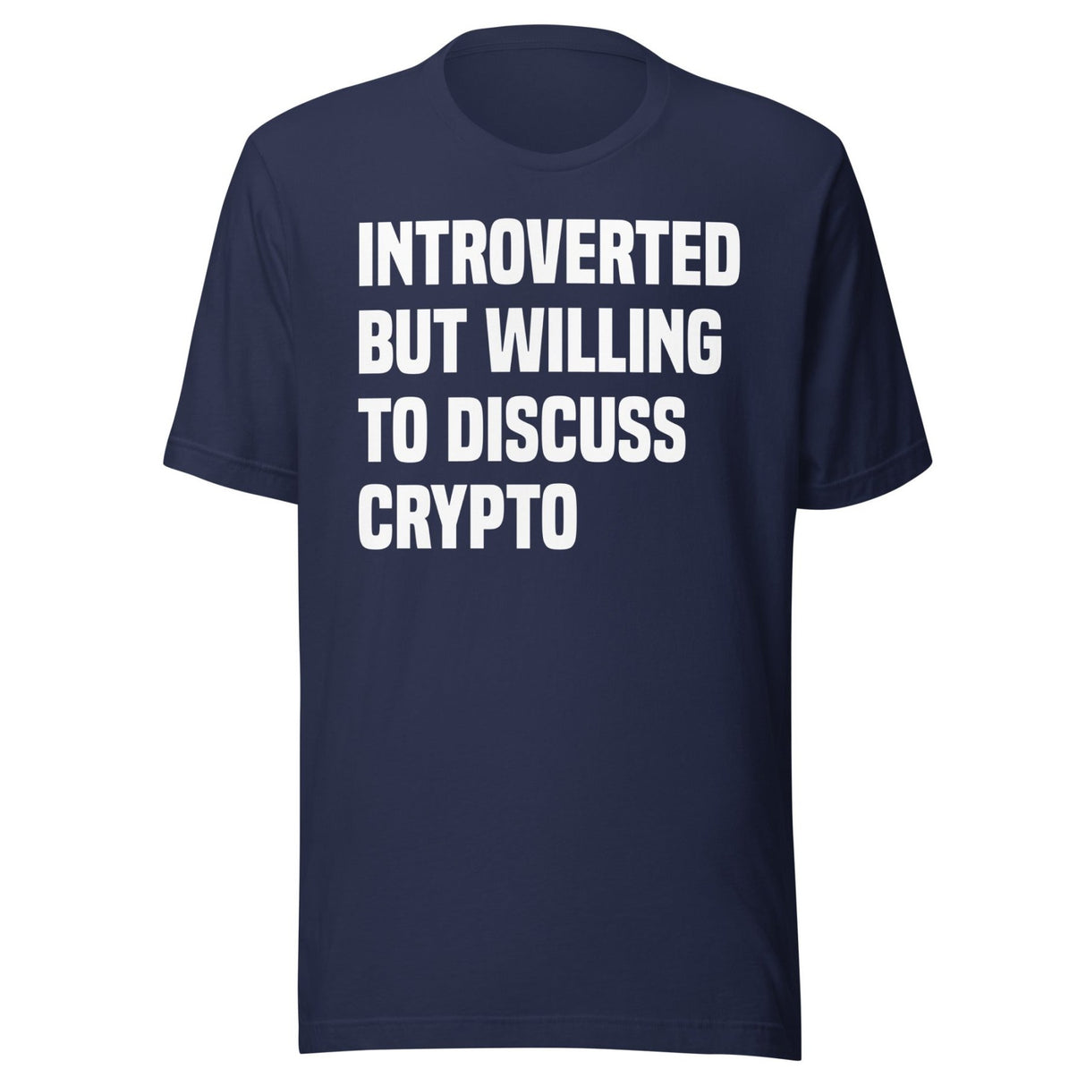 Introverted But Willing To Discuss Crypto Shirt