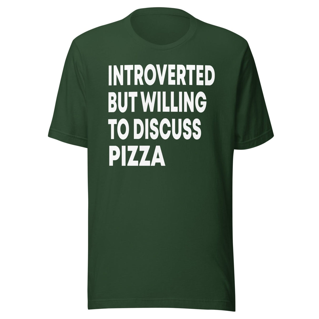 Introverted But Willing To Discuss Pizza Shirt