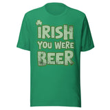 Irish You Were Beer Shirt